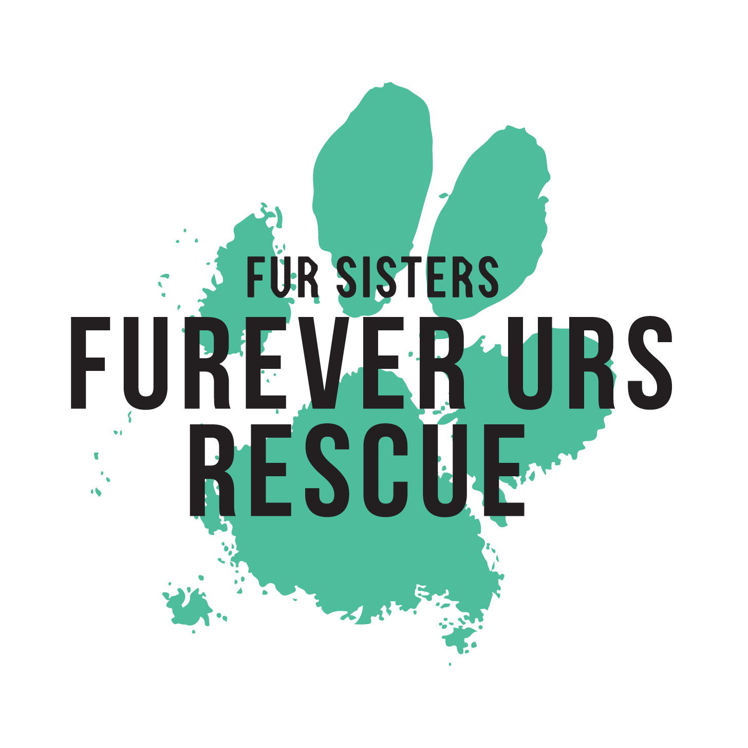 Fur Sisters - Furever Urs Rescue